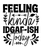 Feeling Kinda Idgaf-ish Today-01 (2) Poster Canvas Movie Film Print A0 A1 A2 A3