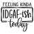 Feeling kinda idgaf ish today Poster Canvas Movie Film Print A0 A1 A2 A3 A4 A5 A