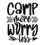 camp more worry less Poster Canvas Movie Film Print A0 A1 A2 A3 A4 A5 A6 Art Wal