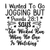 20.-I-Wanted-To-Go-Jogging Poster Canvas Movie Film Print A0 A1 A2 A3 A4 A5 A6 A