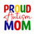 proud Autism Mom-01 (4) Poster Canvas Movie Film Print A0 A1 A2 A3 A4 A5 A6 Art