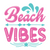 Beach Vibes-01 (10) Poster Canvas Movie Film Print A0 A1 A2 A3 A4 A5 A6 Art Wall