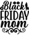 Black friday mom-01 Poster Canvas Movie Film Print A0 A1 A2 A3 A4 A5 A6 Art Wall