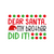 Dear Santa My Brother Did It Custom Made Poster Canvas Print A0 A1 A2 A3 A4 A5 A