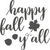 Happy Fall Y'All Poster Canvas Movie Film Print A0 A1 A2 A3 A4 A5 A6 Art Wall De