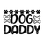Dog Daddy-01 Funny Poster Canvas Print A0 A1 A2 A3 A4 A5 A6 Art Wall Decoration