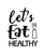 Lets Eat Healthy-01 (2) Poster Canvas Movie Film Print A0 A1 A2 A3 A4 A5 A6 Art