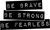 BeBraveBeStong BLK Poster Made to Order Canvas Print A0 A1 A2 A3 A4 A5 A6 Art Wa