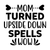 mom turned upslde down spells wow-01 Poster Canvas Movie Film Print A0 A1 A2 A3