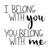 I Belong with You PNG Funny Poster Creative Canvas Print A0 A1 A2 A3 A4 A5 A6 Ar