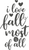 I Love Fall Most of All Funny Poster Creative Canvas Print A0 A1 A2 A3 A4 A5 A6