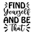 Find Yourself and Be That-01 (2) Poster Canvas Movie Film Print A0 A1 A2 A3 A4 A
