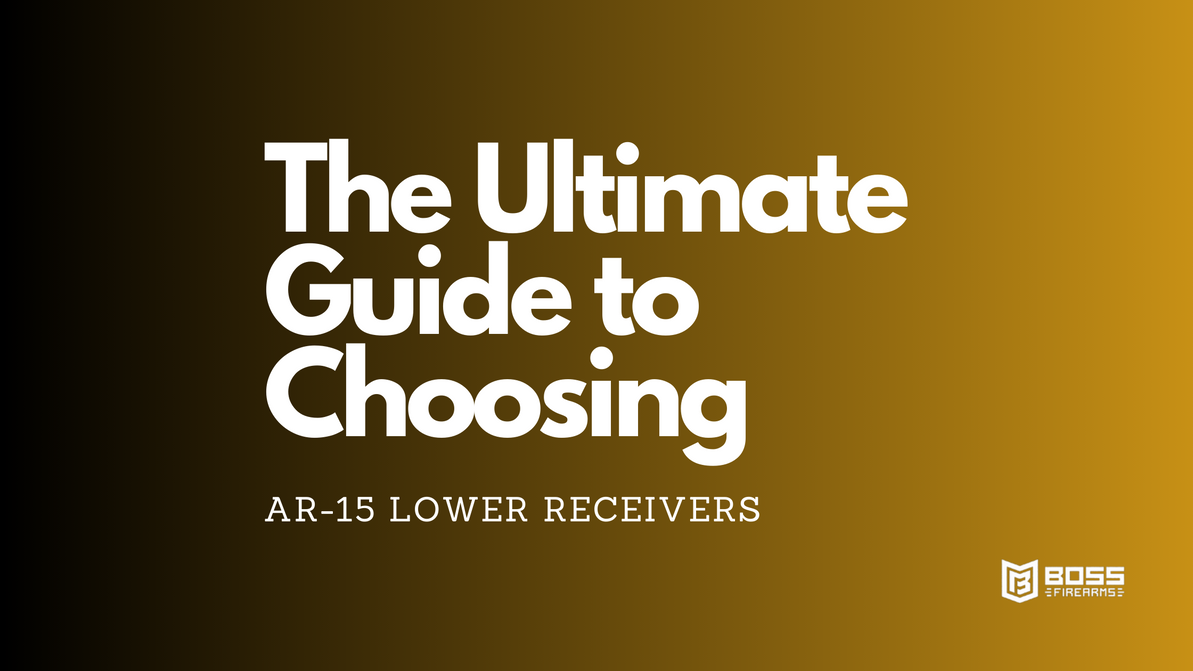 Choosing AR-15 Lower Receivers