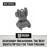 Accessory Breakdown: The Best Sights/Optics for Your Firearm