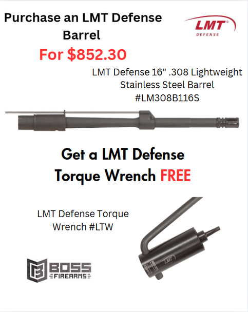 LMT Defense - Purchase the 16" .308 Lightweight Stainless Steel Barrel LM308B116S get the LMT Torque Wrench LTW for FREE