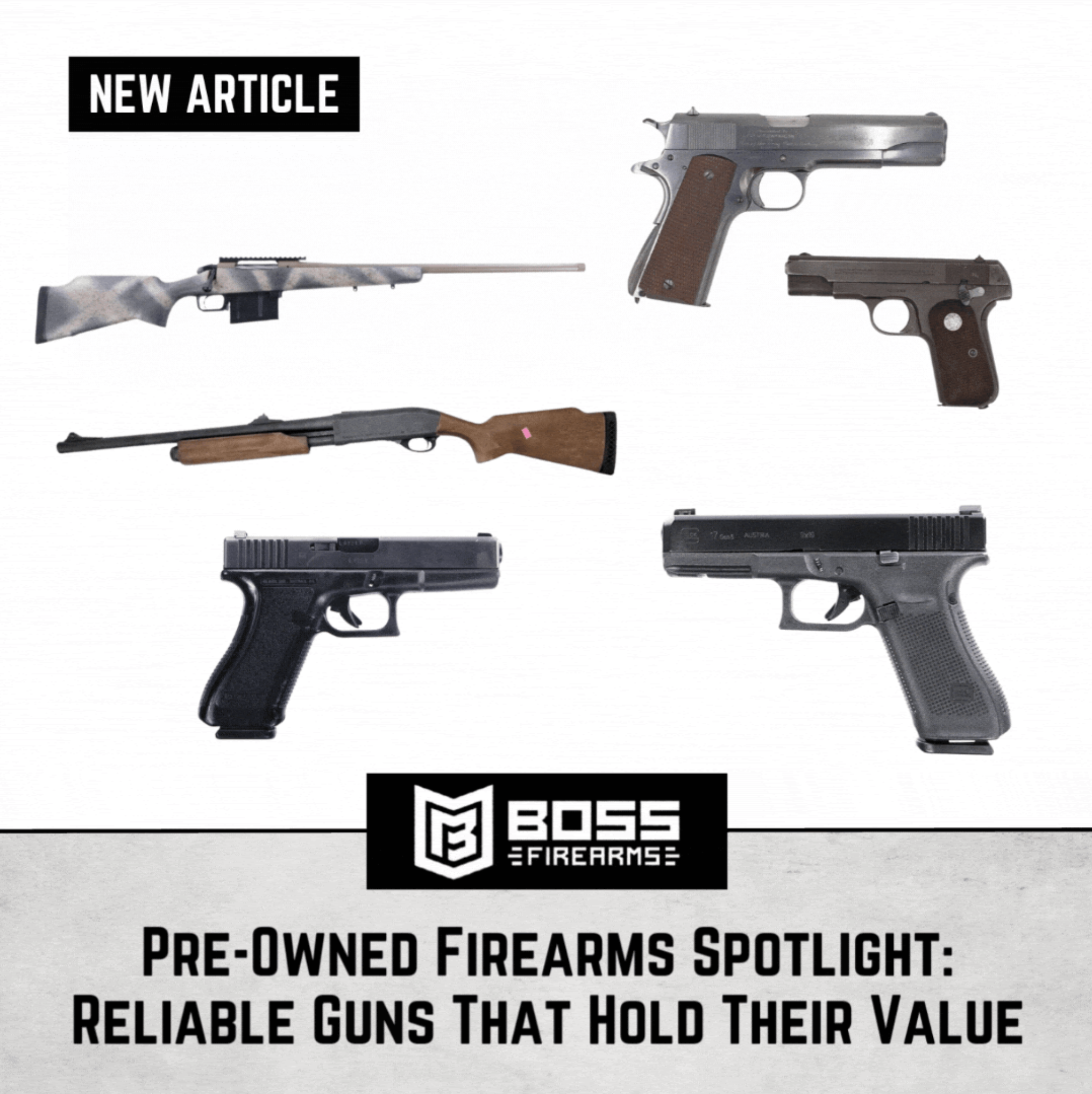 Pre-Owned Firearms Spotlight: Reliable Guns That Hold Their Value ...