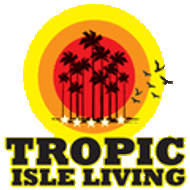 Tropic Isle Living