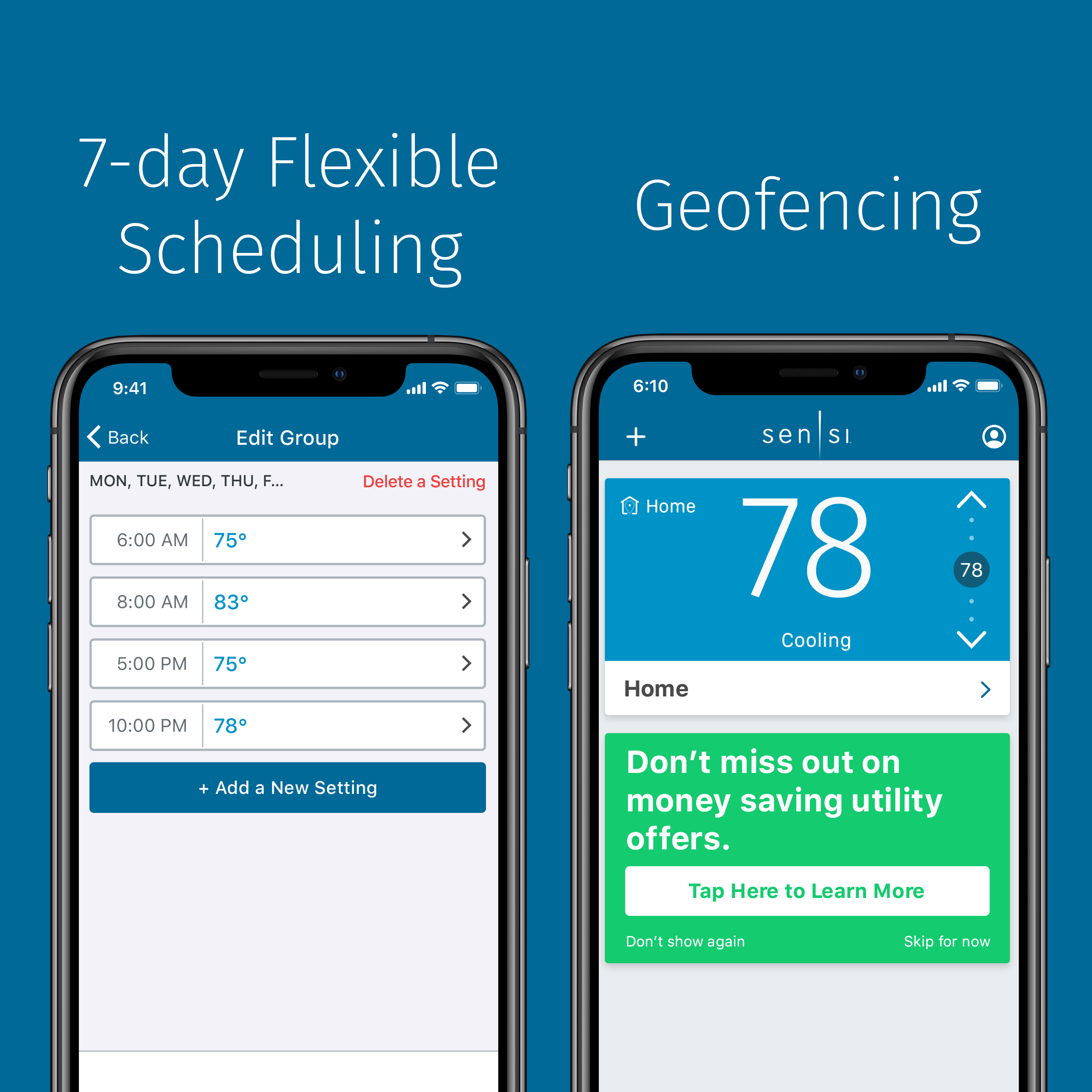 7 day flexible scheduling and geofencing