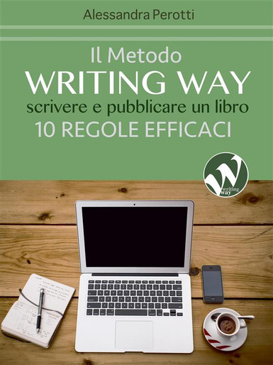 Il metodo Writing Way - ebook