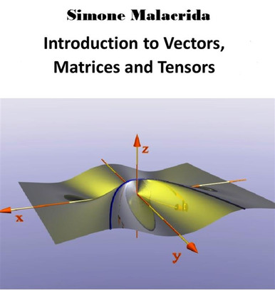 Introduction to Vectors, Matrices and Tensors - ebook