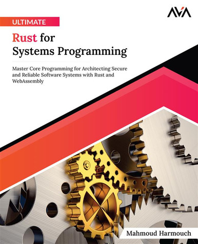 Ultimate Rust for Systems Programming - ebook