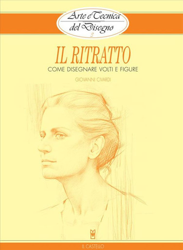 Arte e Tecnica del Disegno - 3 - Il ritratto - ebook