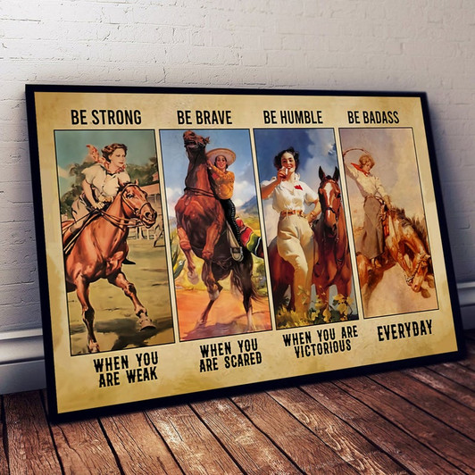 Horse Gift For Women Be Strong Be Brave Be Humbler Be Badass Horse Poster Horse Gift For Women Be Strong Be Brave Be Humbler Be Badass Horse Poster