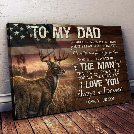 Best Deer Hunting Gift For Dad From Son Always Be The Man That I Will Look Up To Canvas Best Deer Hunting Gift For Dad From Son Always Be The Man That I Will Look Up To Canvas