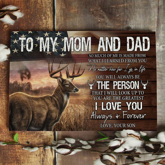 For Mom and Dad Deer Hunting Gift From Son Always Be The Person That I Will Look Up To Canvas For Mom and Dad Deer Hunting Gift From Son Always Be The Person That I Will Look Up To Canvas