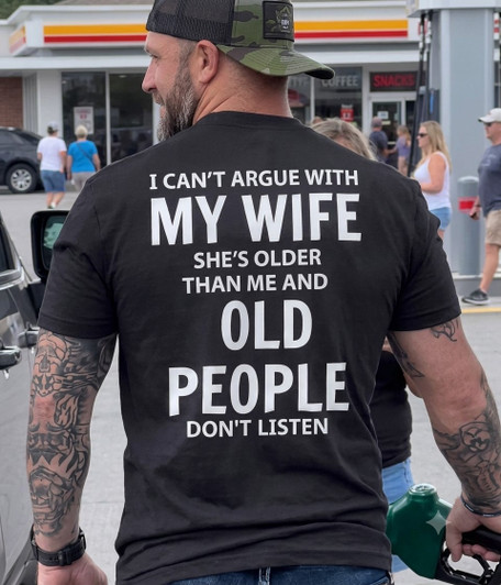 I Can't Argue With My Wife Funny Shirt