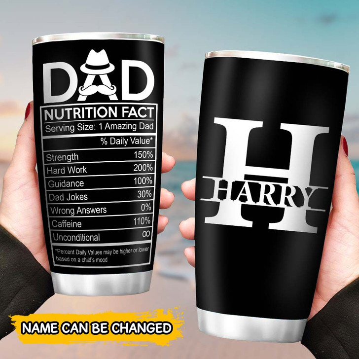 Gift For Dad Nutrition Fact Tumbler Cup, Personalized Gift For Father
