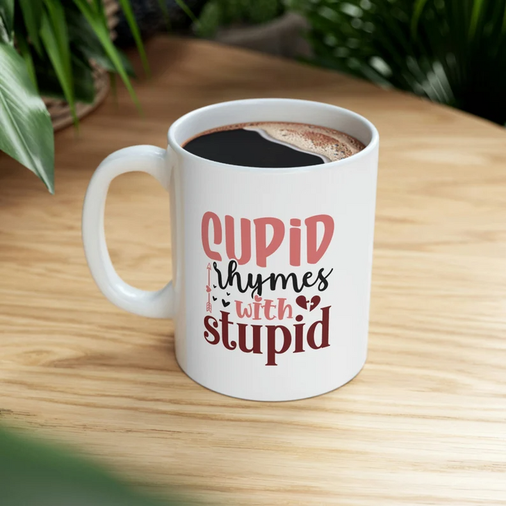 Valentine's Day Gift For Couple Cupid Rhymes With Stupid Mug