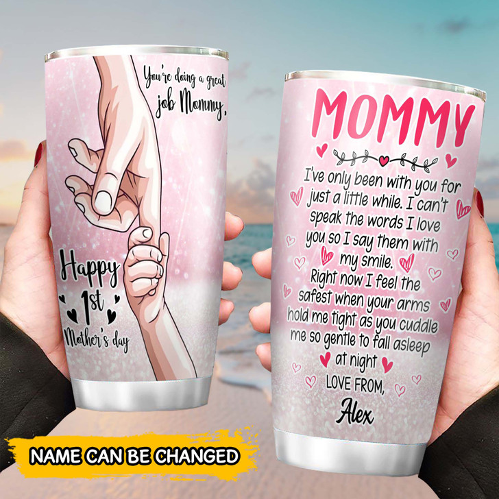 Personalized First Time Mom Gift You Are Doing A Great Job Tumbler Cup
