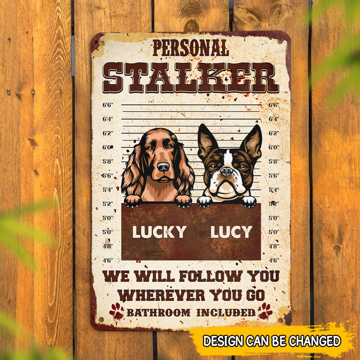 Personalized Gift For Dog Owners Personal Stalker Metal Print