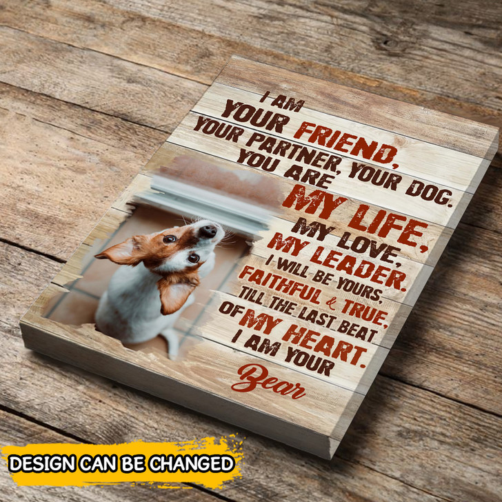 Personalized Canvas For Dog Lovers I Am Your Friend Photo Upload