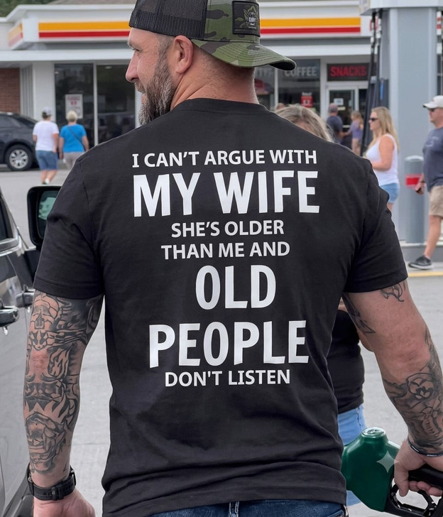 I Can't Argue With My Wife Funny Shirt