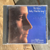 CD COMPACT DISC - Phil Collins - Hello, I Must Be Going -  COMPACT DISC