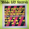 The Communards - Never Can Say Goodbye - 12" single - vinyl record LP