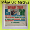 Les Paul and Mary Ford - Swingin' South!! - MONO - vinyl record album LP