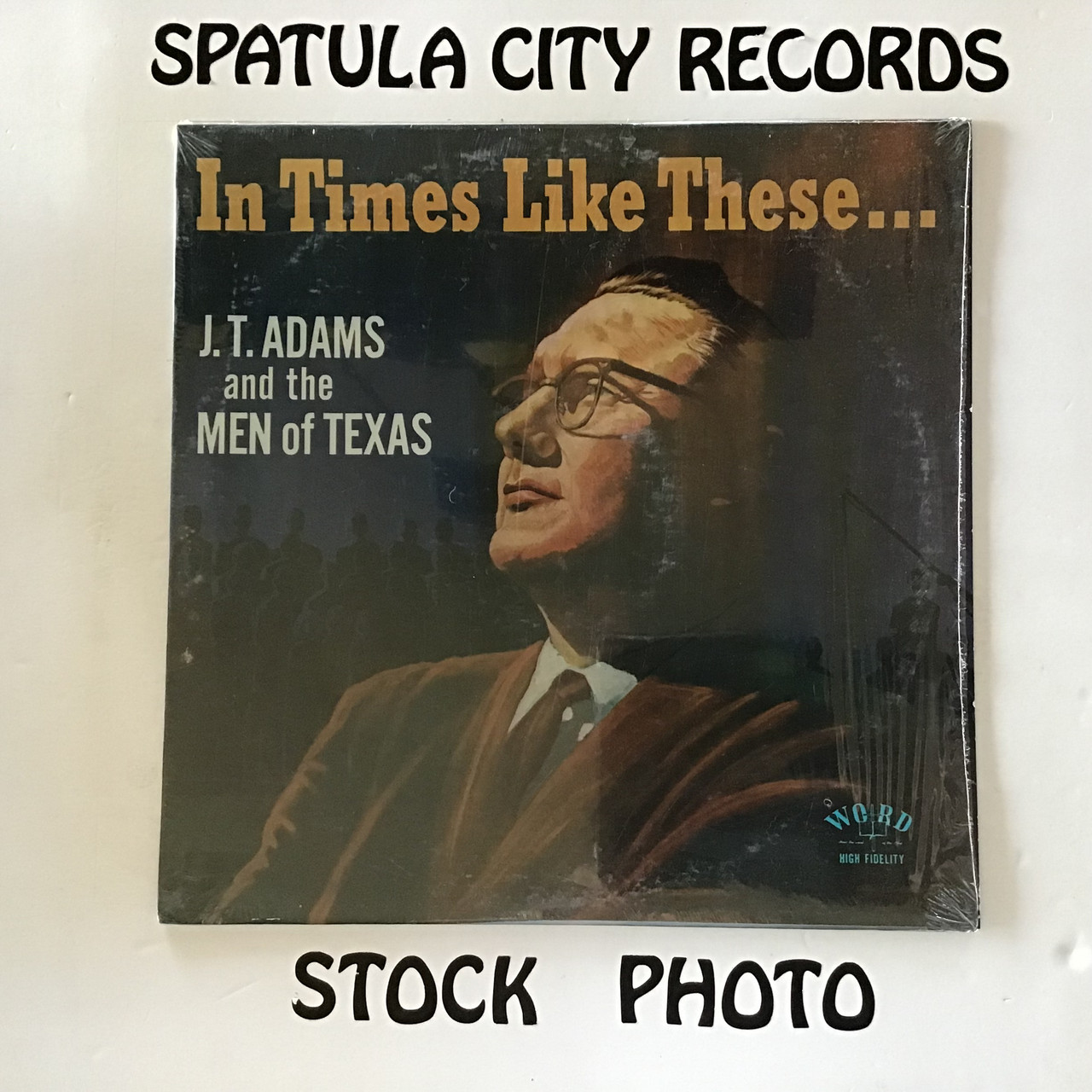 J.T. Adams and The Men of Texas - In Times Like These - vinyl record album LP