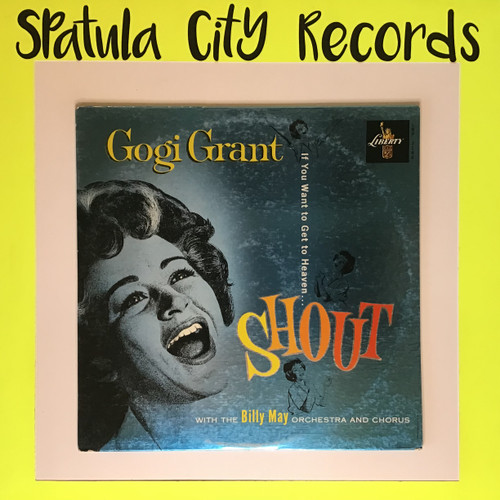 Gogi Grant with The Billy May Orchestra and Chorus – If You Want To Get To Heaven... Shout! - MONO - vinyl record LP