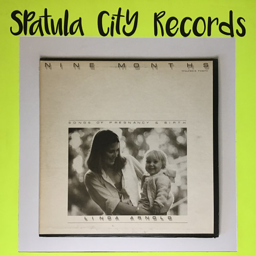 Linda Arnold – Nine Months: Songs Of Pregnancy & Birth - vinyl record LP