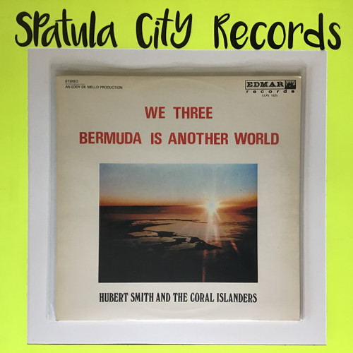 Hubert Smith And The Coral Islanders – We Three - Bermuda Is Another World - vinyl record LP