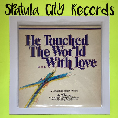 John W. Peterson, Edwin M. Willmington – He Touched The World ...With Love - vinyl record LP