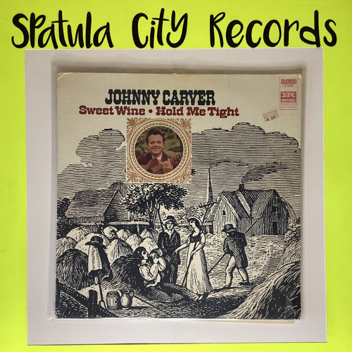 Johnny Carver - Sweet Wine - Hold me Tight - vinyl record album LP