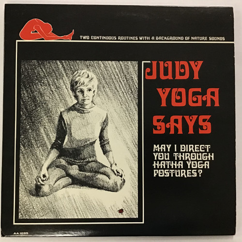 Judy Yoga Says - May I Direct You through Hatha Yoga Postures Vinyl record LP