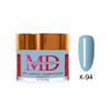 MD Dip|Acrylic - #K094