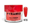 Pyramid Dip|Acrylic - #735