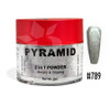 Pyramid Dip|Acrylic - #789