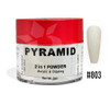 Pyramid Dip|Acrylic - #803
